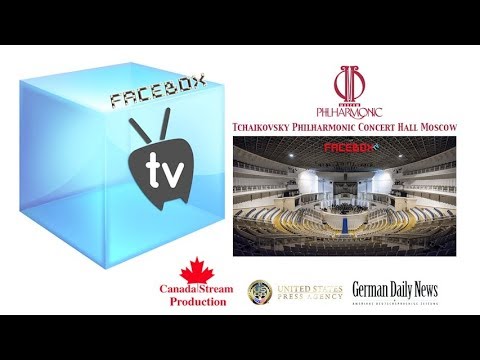 Facebox TV Tchaikovsky Philharmonic Concert Hall Moscow