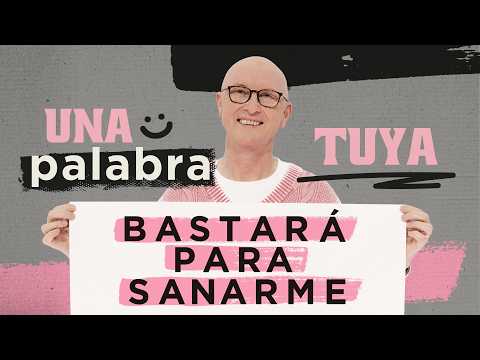 Una palabra tuya bastará para sanarme - Andrés Corson | Prédicas 2025