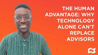 The Human Advantage: Why Technology Alone Can't Replace Wealth Advisors