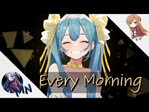 Nightcore - Every Morning [Basshunter]
