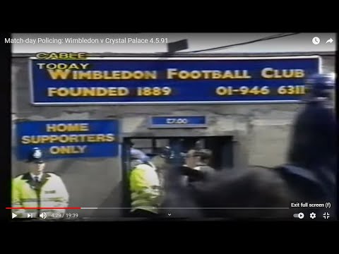 Match-day Policing: Wimbledon v Crystal Palace  4.5.91