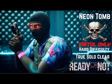 Neon Tomb - Pistol Only - Hard Difficulty - True Solo - Ready or Not