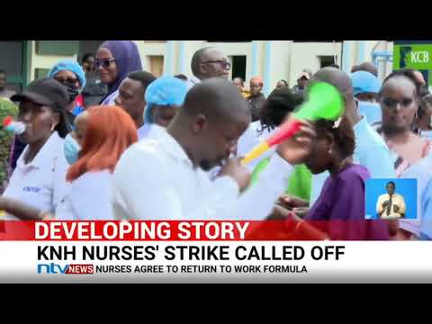 KNH nurses' strike called off