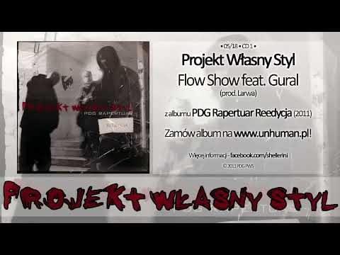 05  PWS   Flow Show feat  Gural prod  Larwa