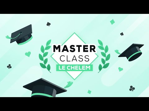 Masterclass avec le Professeur - Le Chelem