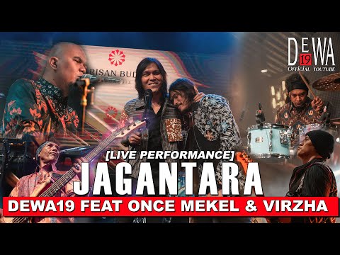 Dewa19 Feat Once Mekel & Virzha at Jagantara (Live Performance)