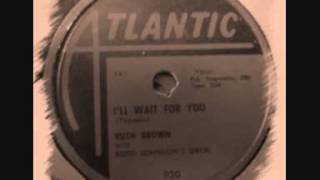 Ruth Brown - I&#39;ll Wait For You