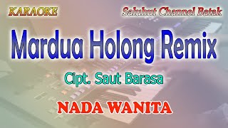 Download lagu MARDUA HOLONG REMIX ll KARAOKE REMIX BATAK ll OMEGA TRIO ll NADA WANITA FIS=DO mp3