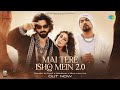Main Tere Ishq Mein Mar Na Jaaun Kahin Full Video Isha Malviya Bohemian Danish Alfaaz New Song