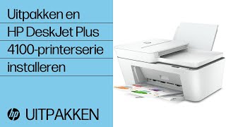 De HP DeskJet Plus 4100 printerserie uit de doos halen en installeren