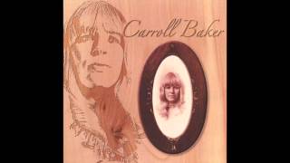 Carroll Baker - Time Changes Everything (But You)