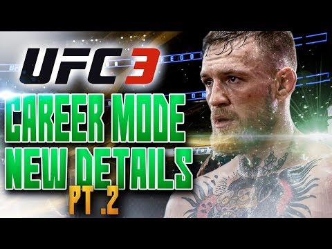 UFC 3 GOAT CAREER MODE NEW DETAILS REVEALED! Part 2