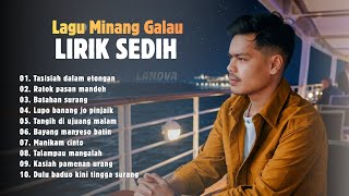 Download lagu Lagu Minang Galau | Lirik Sedih | Tasisiah Dalam Etongan mp3