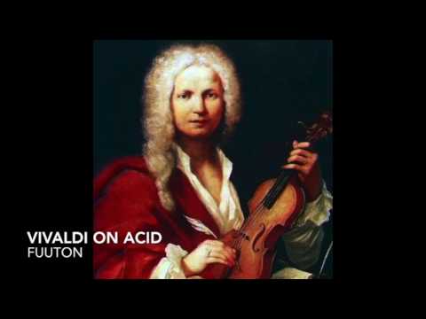 Fuuton - Vivaldi on Acid (Winter from the Four Seasons)