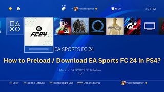 How to Preload / Download EA Sports FC 24 in PS4?