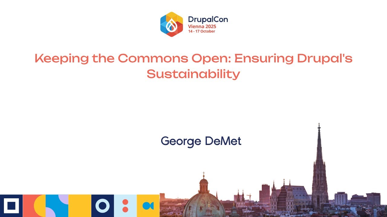 Keeping the Commons Open: Ensuring Drupal's Sustainability