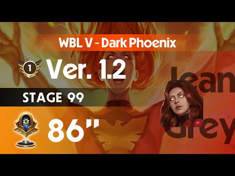 Dark Phoenix 99｜86s：Jean Grey - WBL V｜Rankrun v1.2