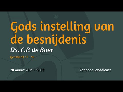 Zondagavonddienst Genesis 17 - Ds. C.P. de Boer
