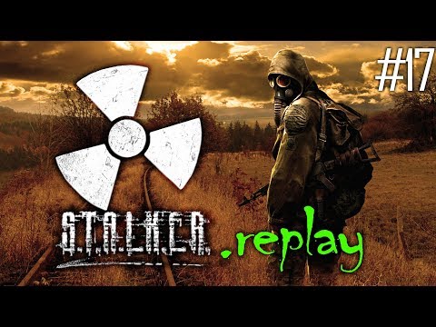 S.T.A.L.K.E.R. replay #17 - M-Theory (OGSE Shadow of Chernobyl Mod)