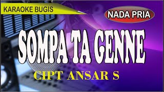 Download lagu Karaoke bugis sompa ta genne - cipt Ansar s mp3 Download lagu Karaoke bugis sompa ta genne - cipt Ansar s mp3