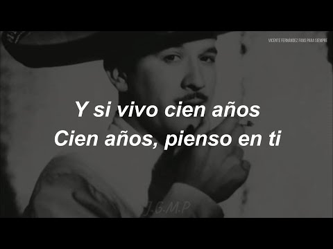 Pedro Infante - Cien Años (Letra / Lyrics)