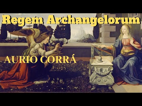 REGEM ARCHANGELORUM-AURIO CORRÁ- ORIFIEL, ANAEL, ZACARIEL, RAFAEL, SAMAEL, GABRIEL