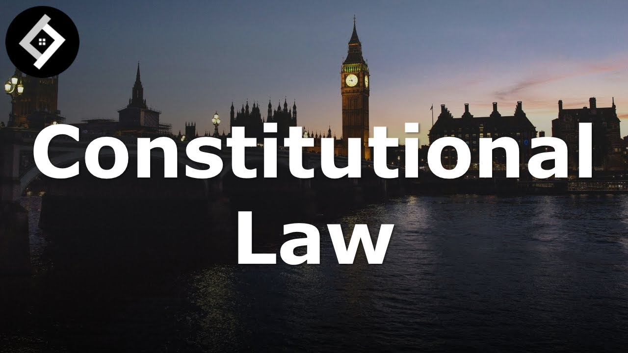 Introduction to Constitutional Law | Full Lecture