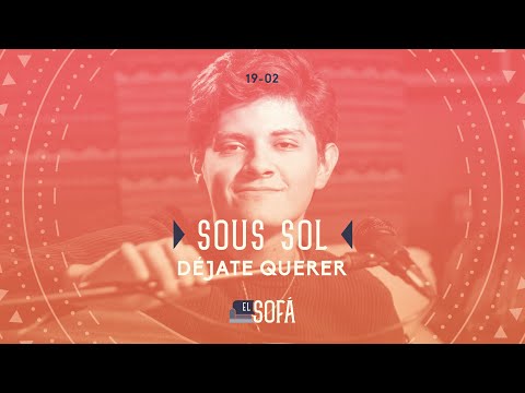 Sous Sol - Déjate Querer (En vivo desde El Sofá)