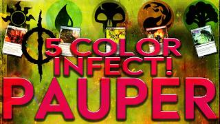 Infect - ALL FIVE COLORS with NO loss of SPEED!?!  |  MTG PAUPER  Magic the Gathering