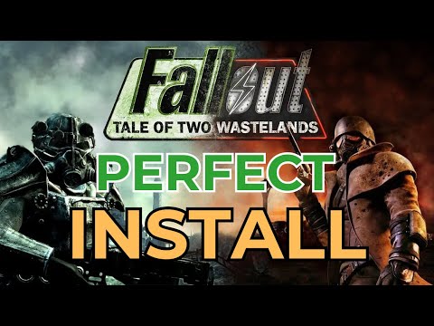 Fallout: Tale of Two Wastelands Setup Guide for the Perfect Install | Step By Step Tutorial