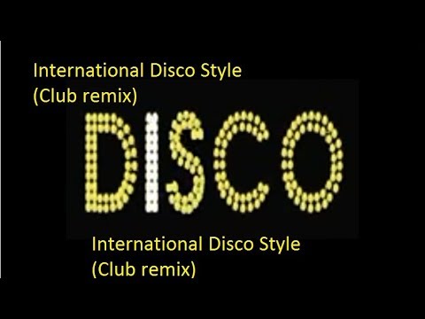 International Disco Style [Club remix ] by [Dj Miltos]