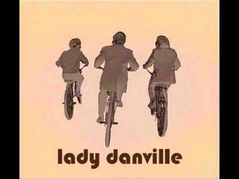 Lady Danville - Anthem