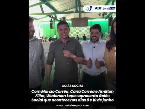 Com Márcio Corrêa, Carla Corrêa e Amilton Filho, Wederson Lopes apresenta Goiás Social