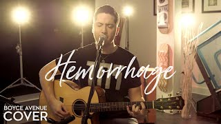 Fuel - Hemorrhage (In My Hands)(Boyce Avenue acoustic cover) on Spotify & Apple