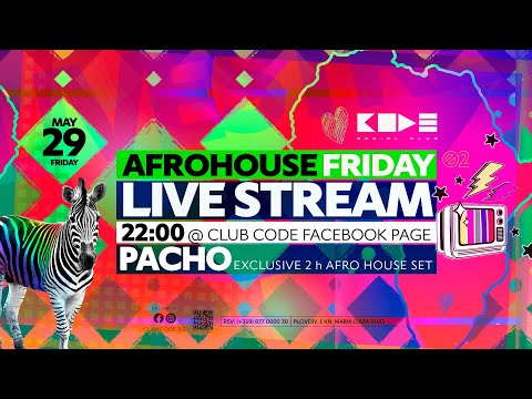 AFRO House Friday with PACHO at Club CODE