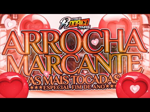 🔴SET ARROCHA MARCANTE/AS➕️TOCADAS😍❤️ SET ESPECIAL FINAL DE ANO 2024/E❌️CLUSIVO✅️ #marcantes #melody