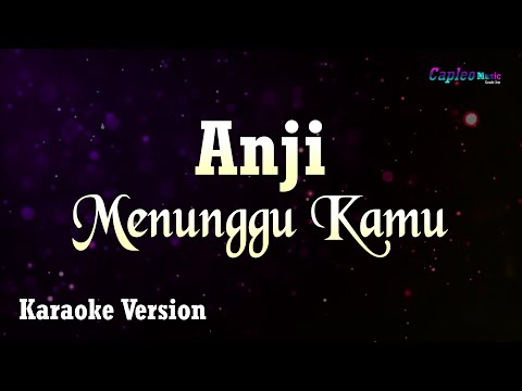 Anji - Menunggu Kamu (Karaoke Version)