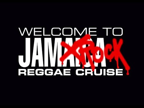 Welcome to Jamrock Reggae Cruise Grand Finale