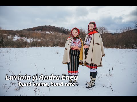 Lavinia și Andra Enea – Bună vreme, bună sara