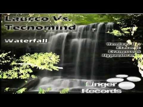 Laucco Vs. Tecnomind - Waterfall (Etasonic Remix) [Linger Records]Promo►Video Edit ♛