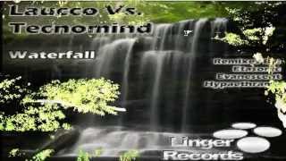 Laucco Vs. Tecnomind - Waterfall (Etasonic Remix) [Linger Records]Promo►Video Edit ♛