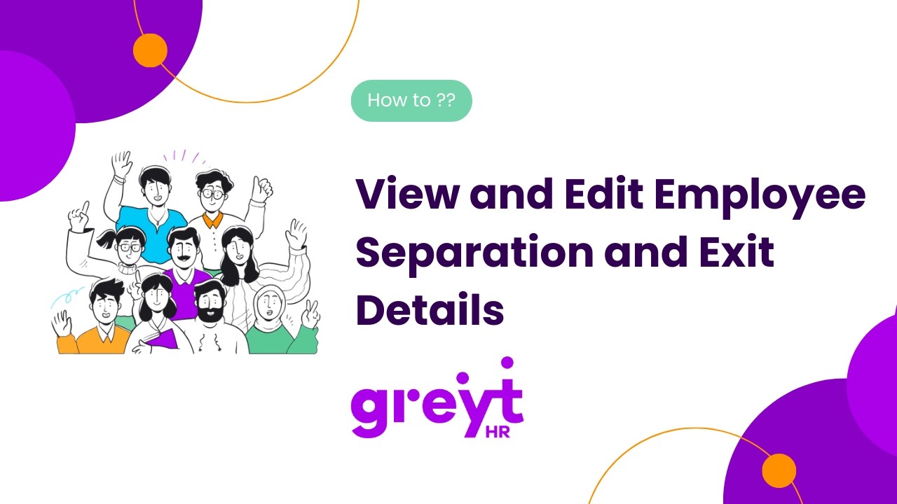 View and Edit Employee Separation and Exit Details on greytHR