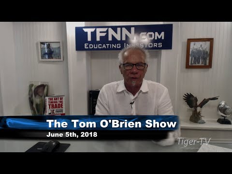 June 5th Tom O'Brien Show on TFNN - 2018