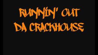 Spice 1 - Runnin&#39; Out da Crackhouse