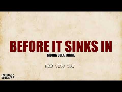 Moira Dela Torre - Before it sinks in || Lyrics
