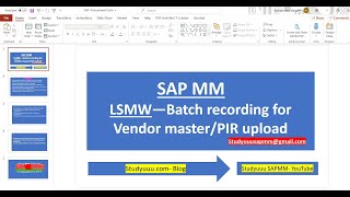 SAP MM- LSMW (Batch Recording) method for Vendor master/PIR/Source list- Full Overview(With Errors).