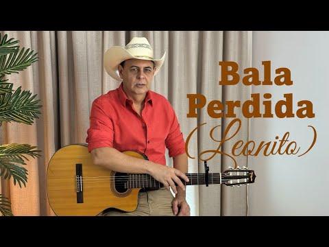 LEONITO - BALA PERDIDA