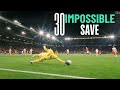 Impossible Goalkeeper saves In Football 2024