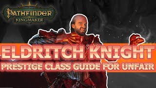 Eldritch Knight Pathfinder Kingmaker Guide for Unfair