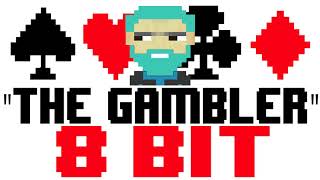 The Gambler [8 Bit Tribute to Kenny Rogers] - 8 Bit Universe